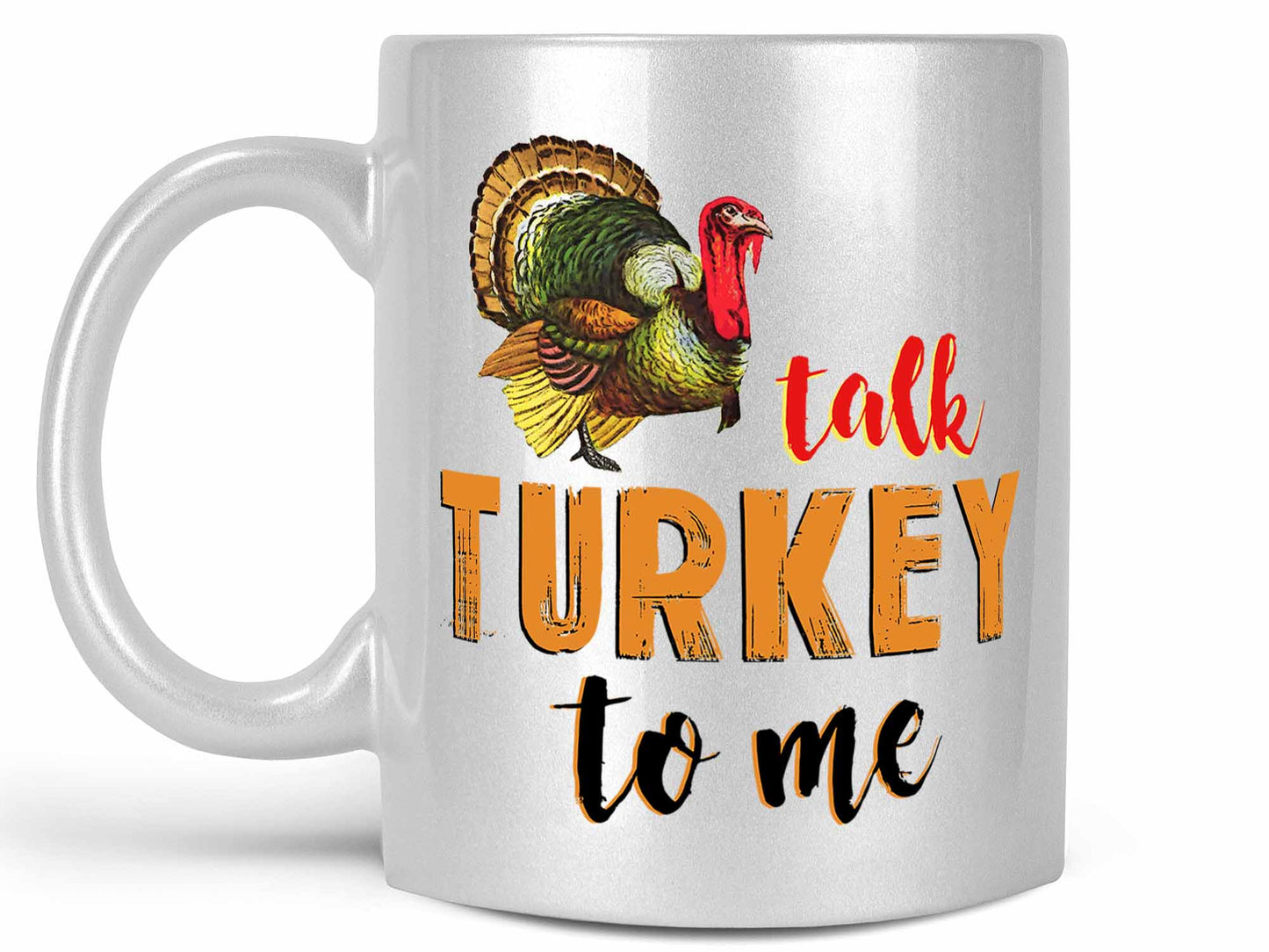Talk Turkey to Me Coffee Mug