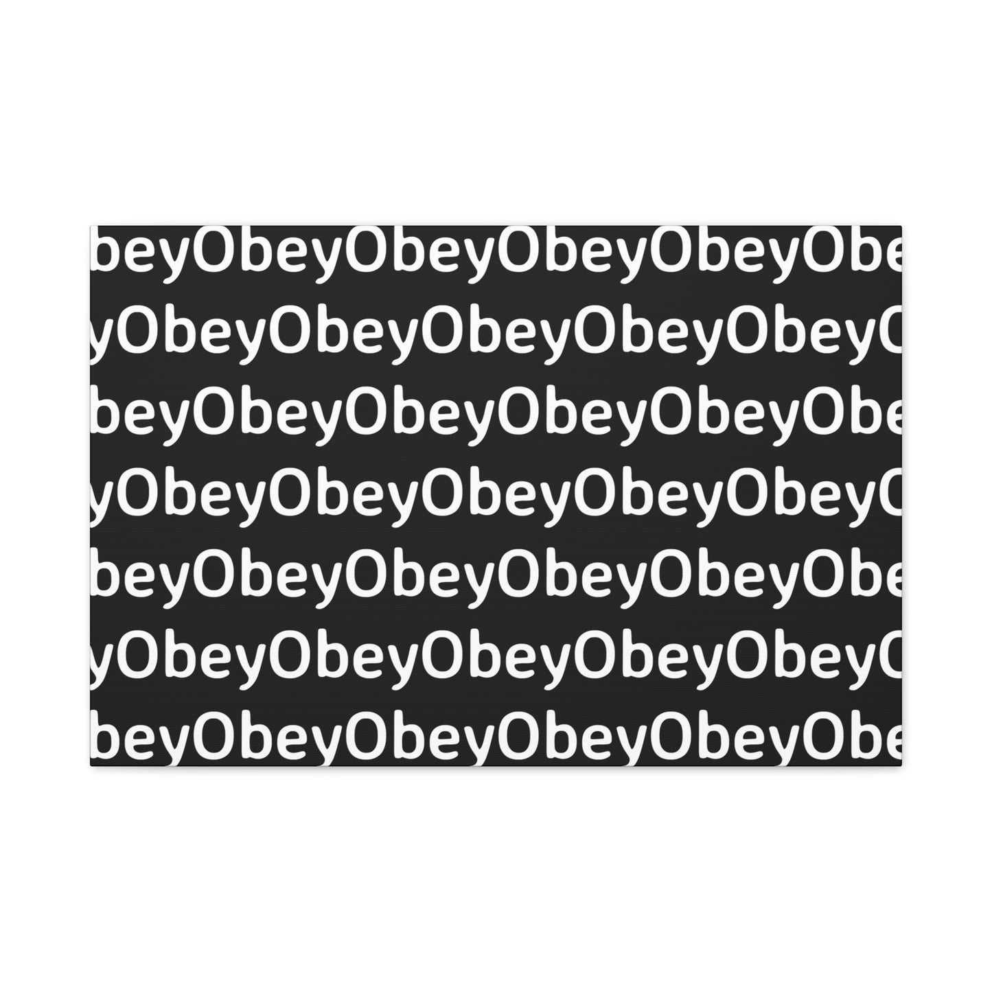 "Obey" - Classic Canvas - Premium Artwork from Concordia Style Boutique - Just $23.12! Shop now at Concordia Style Boutique