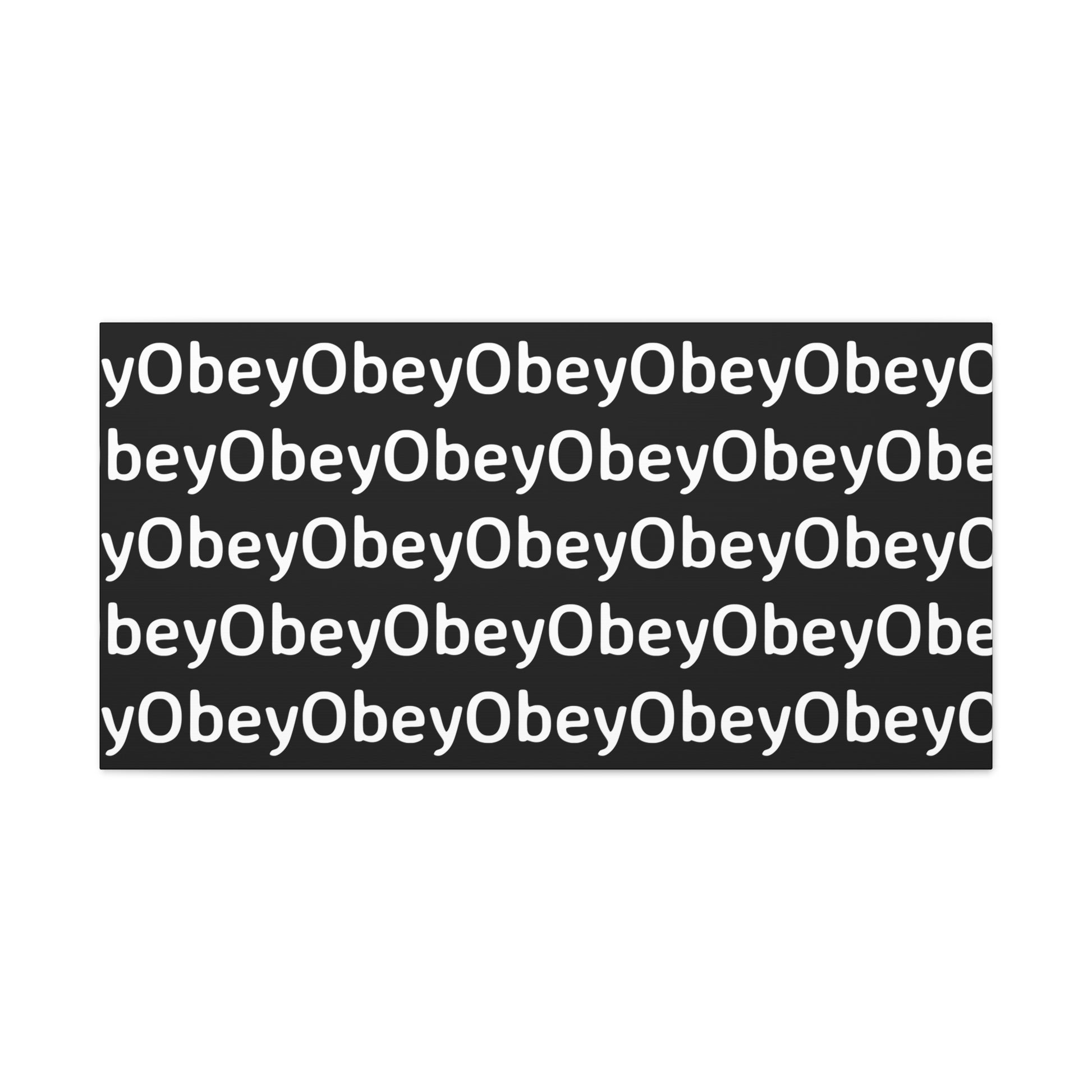 "Obey" - Classic Canvas - Premium Artwork from Concordia Style Boutique - Just $23.12! Shop now at Concordia Style Boutique