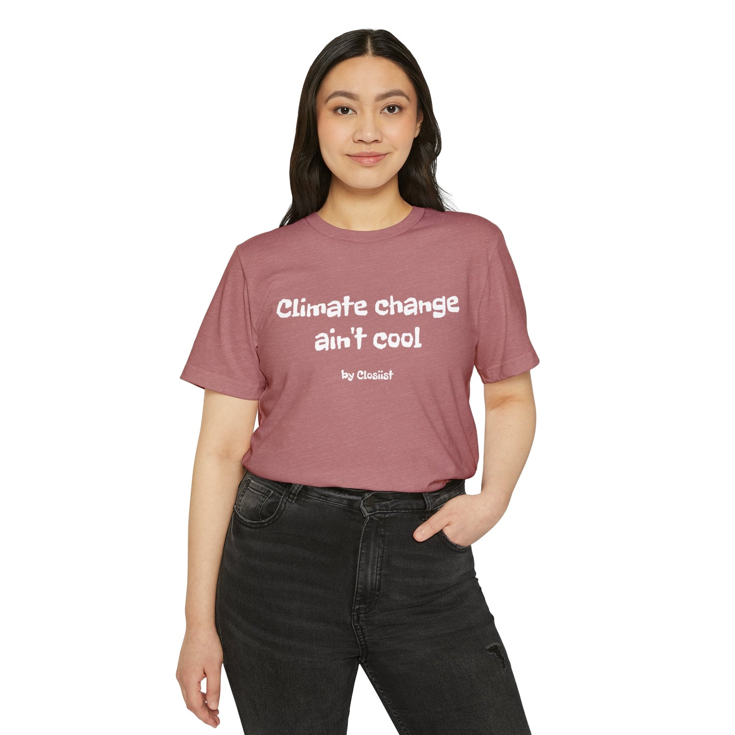 Climate Change Ain't Cool: Eco-Friendly T-Shirt - Concordia Style Boutique