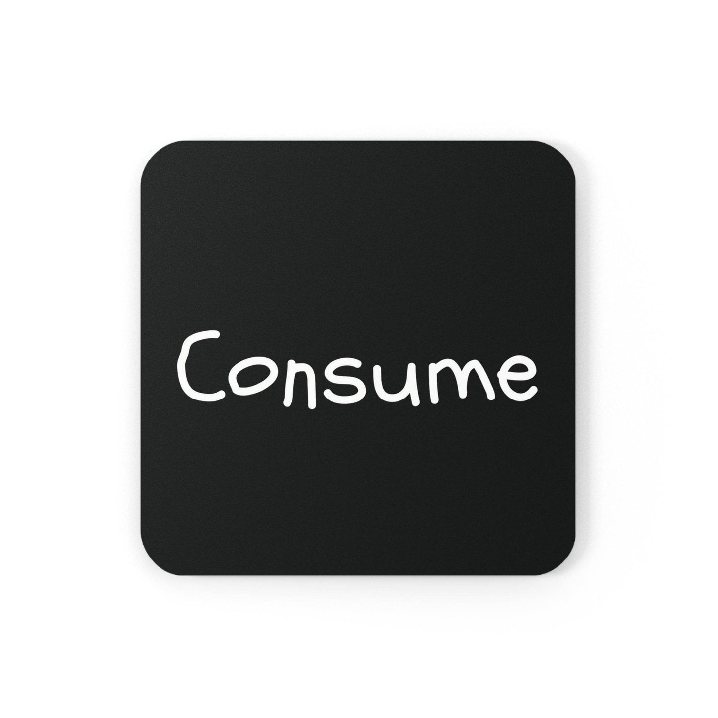 Consume - Cork Back Coaster - Concordia Style Boutique