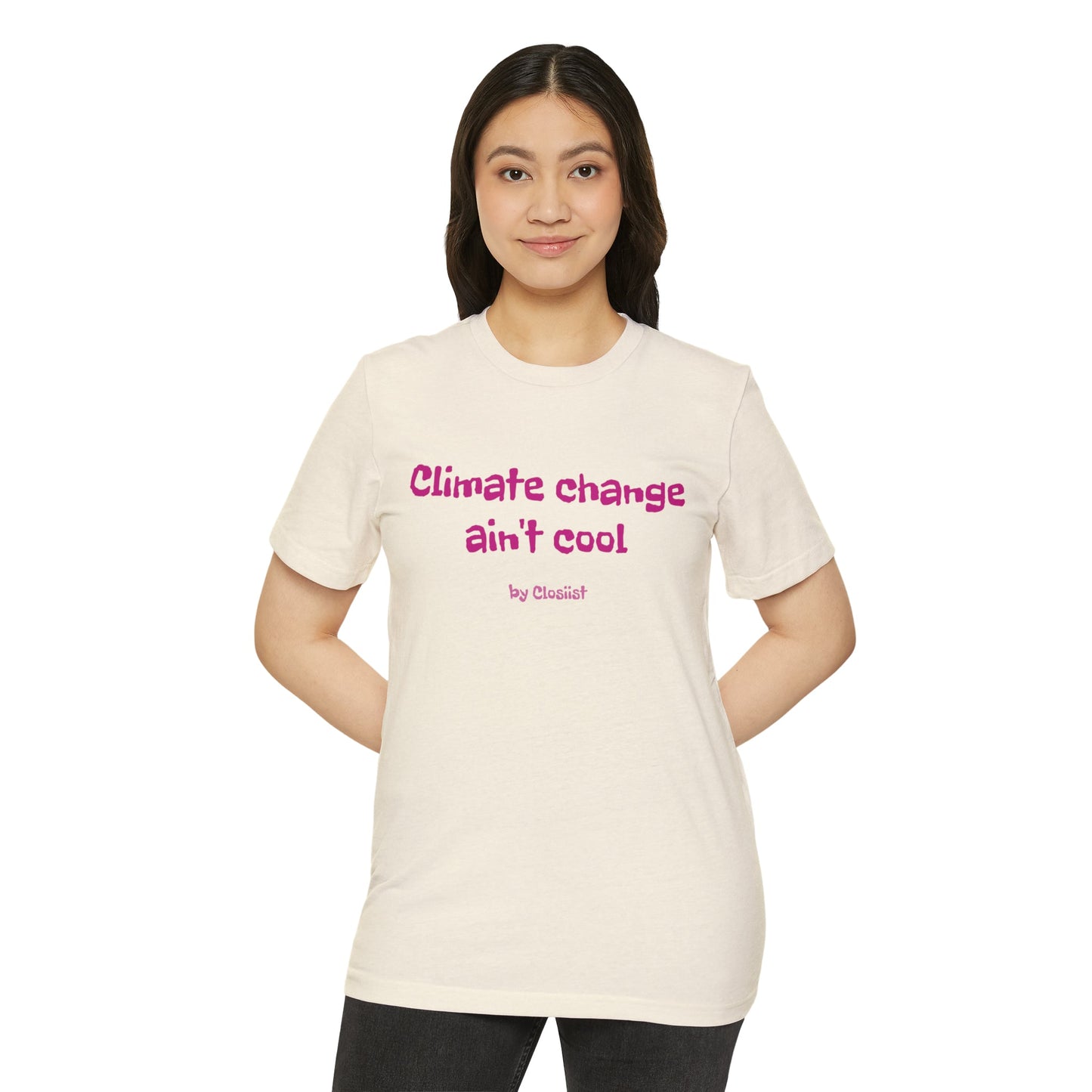 Climate Change Ain't Cool: Eco-Friendly T-Shirt - Concordia Style Boutique