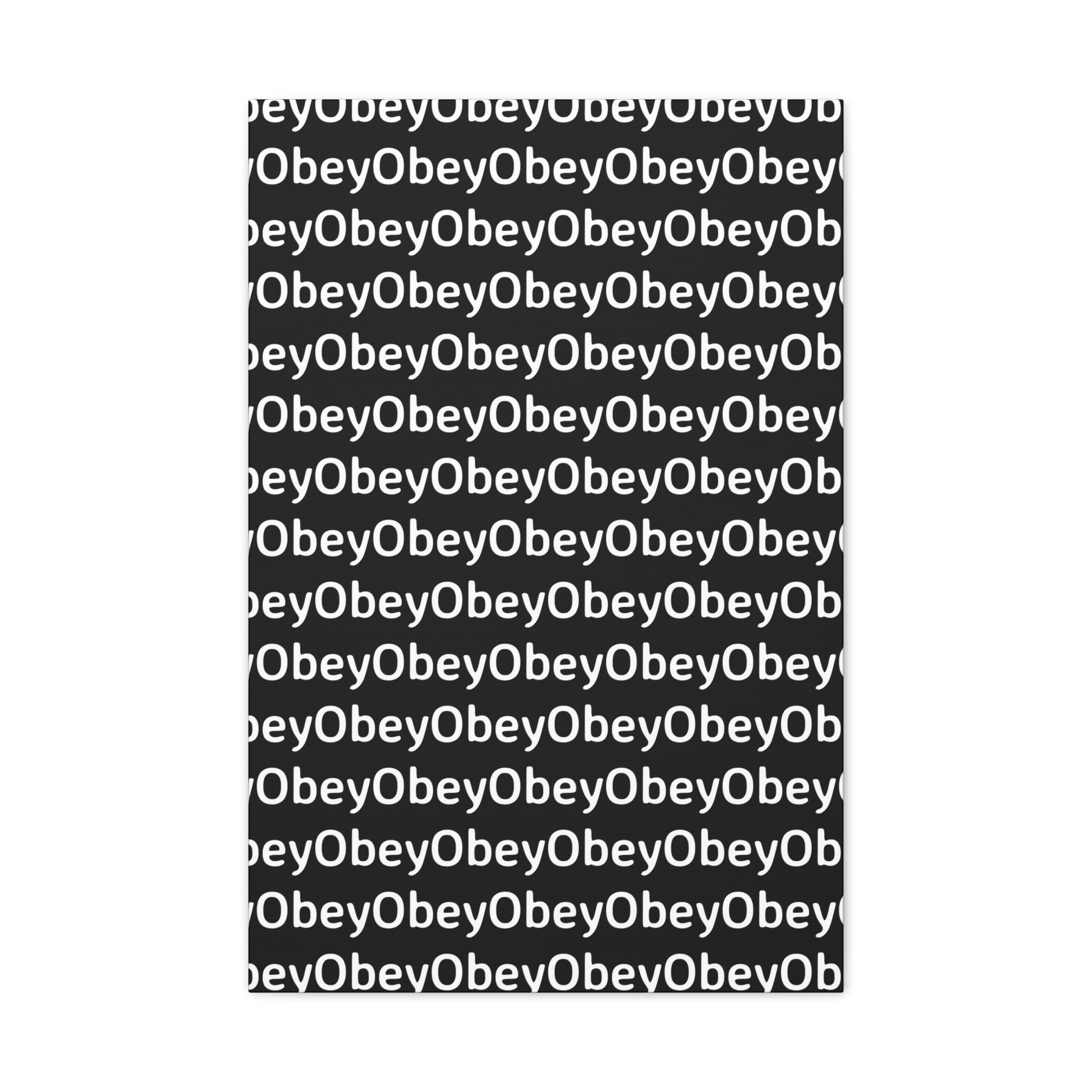"Obey" - Classic Canvas - Premium Artwork from Concordia Style Boutique - Just $23.12! Shop now at Concordia Style Boutique