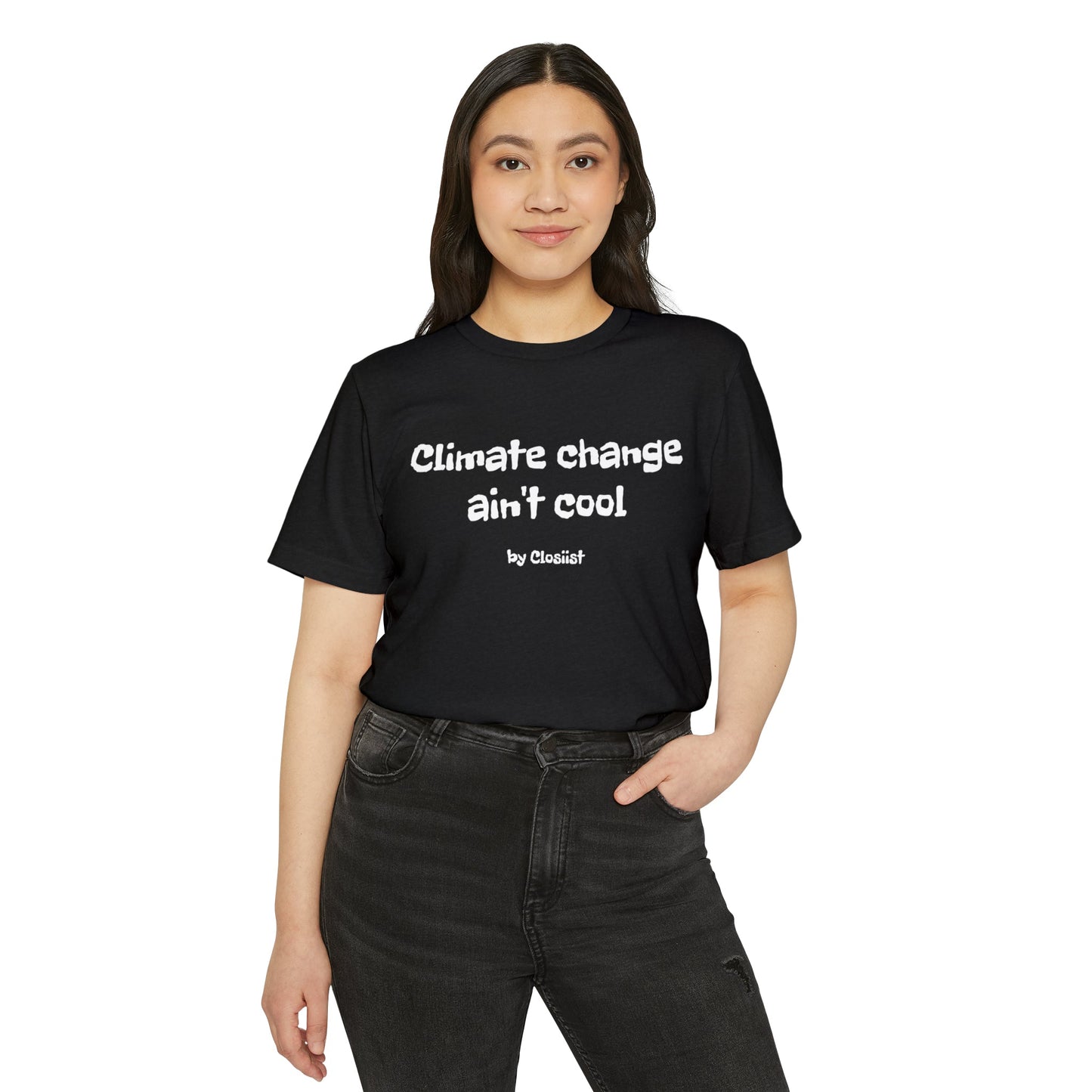 Climate Change Ain't Cool: Eco-Friendly T-Shirt - Concordia Style Boutique