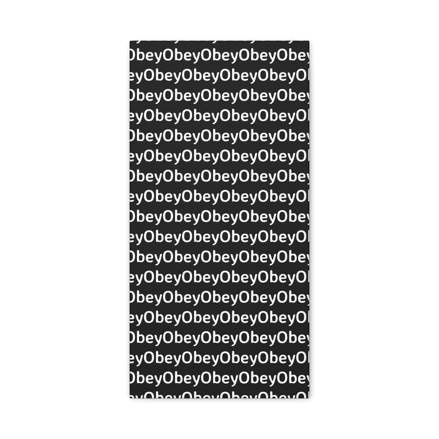 "Obey" - Classic Canvas - Premium Artwork from Concordia Style Boutique - Just $23.12! Shop now at Concordia Style Boutique