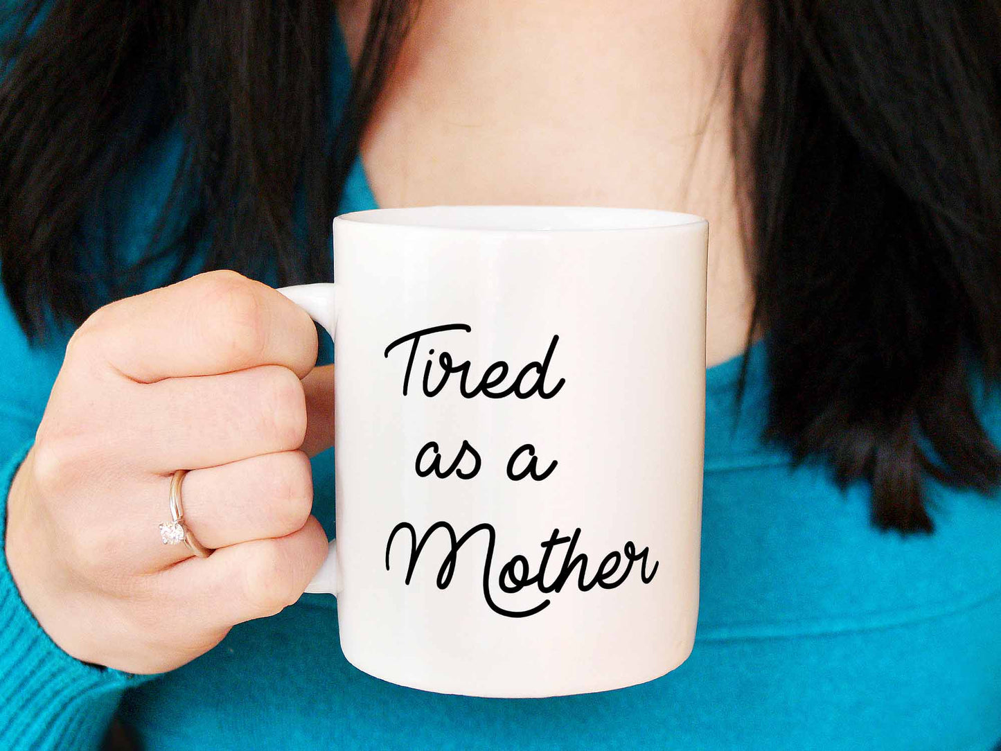 Tired as a Mother Coffee Mug