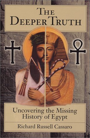 The Deeper Truth: Uncovering the Missing History of Egypt (Used Book) - Concordia Style Boutique