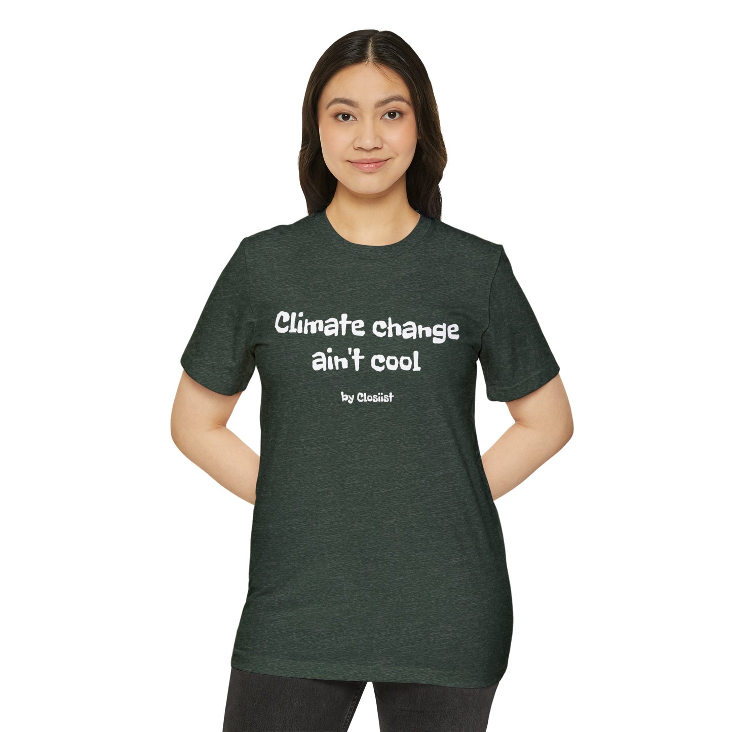 Climate Change Ain't Cool: Eco-Friendly T-Shirt - Concordia Style Boutique