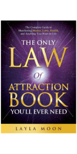 The Only Law of Attraction Book You'll Ever Need: The Complete Guide to Manifesting Money, Love, Health, and Anything You Want in Life (Law of Attraction Secrets) - Concordia Style Boutique