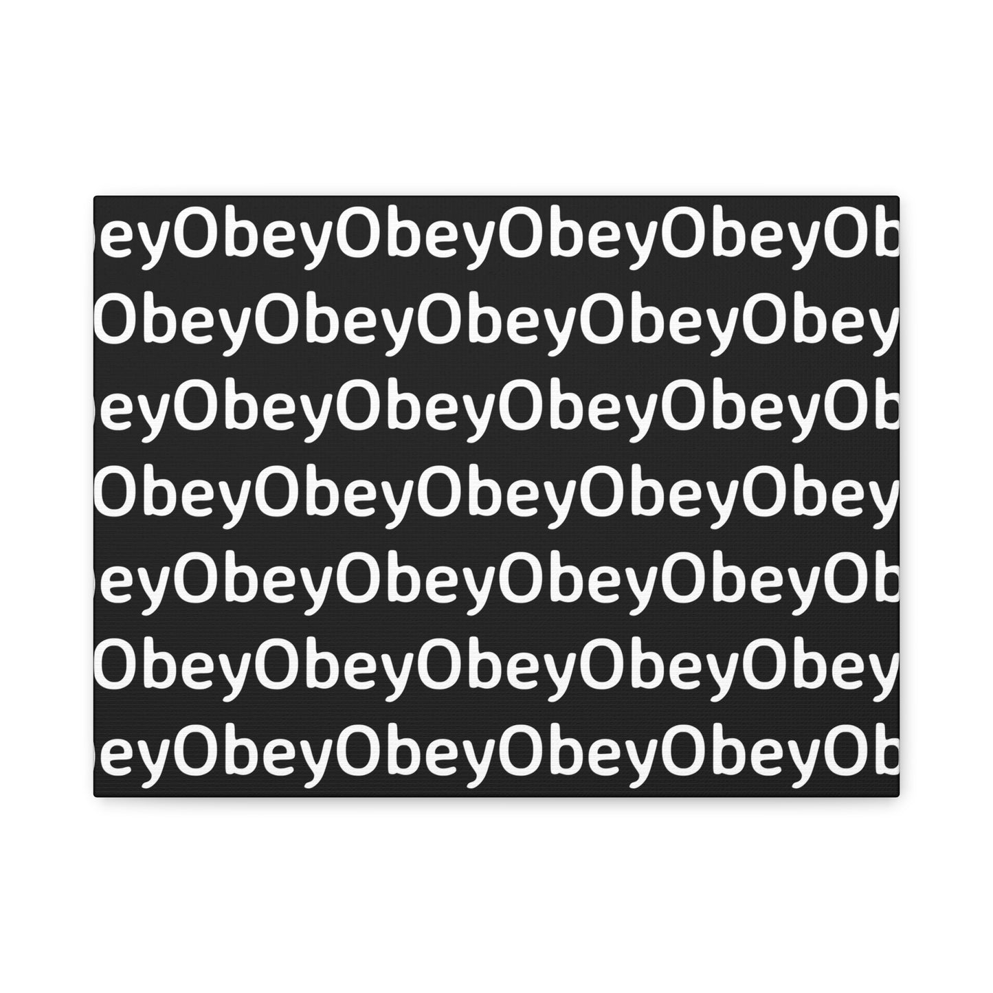 "Obey" - Classic Canvas - Premium Artwork from Concordia Style Boutique - Just $23.12! Shop now at Concordia Style Boutique