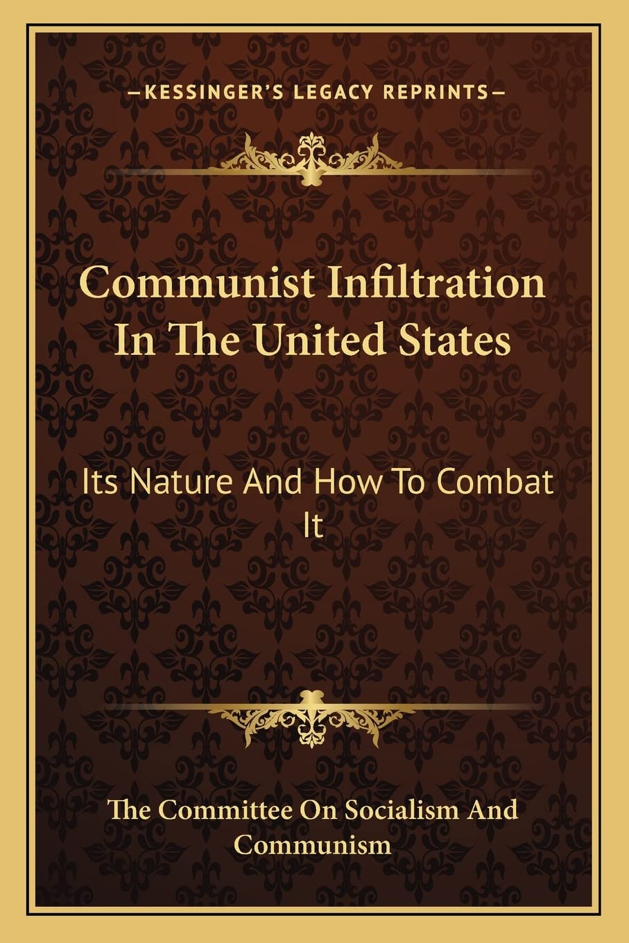 Communist Infiltration In The United States: Its Nature And How To Combat It - Concordia Style Boutique