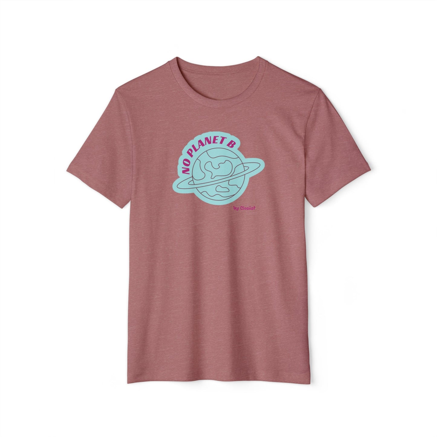 No Planet B - Organic T-Shirt - Concordia Style Boutique