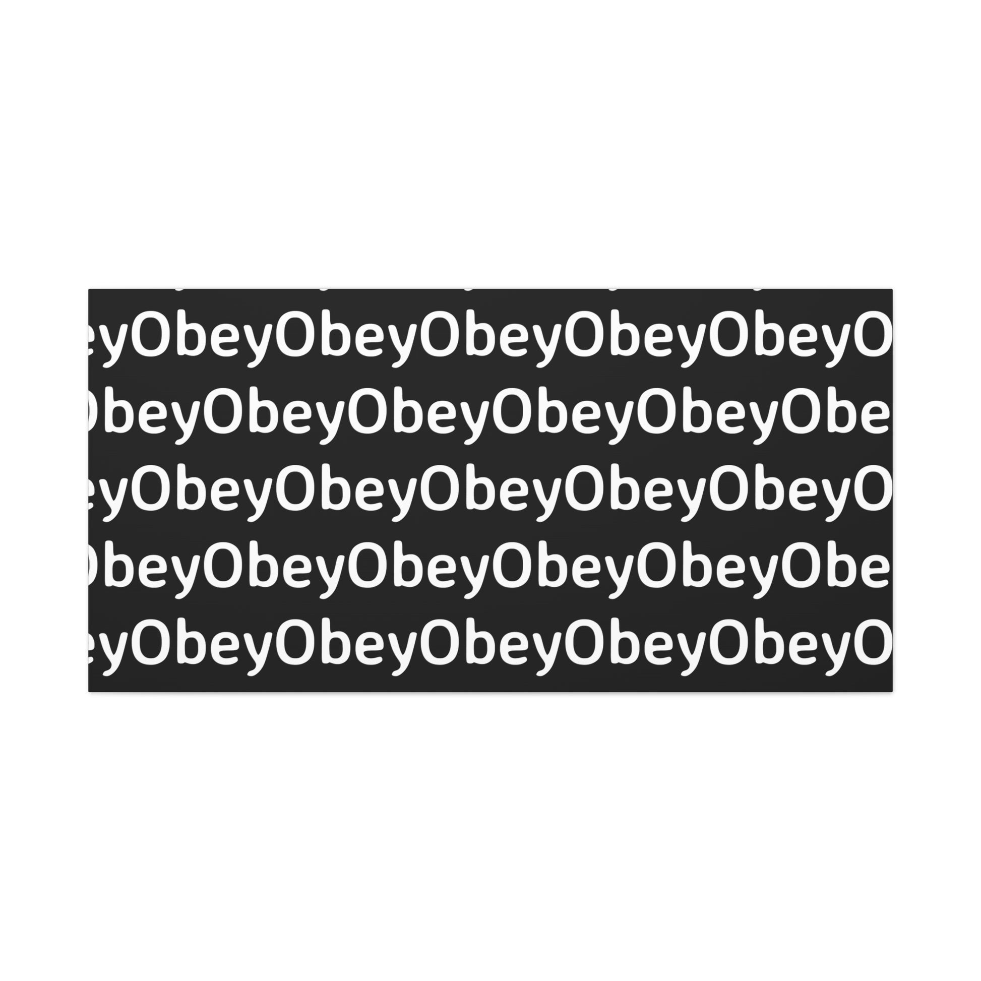 "Obey" - Classic Canvas - Premium Artwork from Concordia Style Boutique - Just $23.12! Shop now at Concordia Style Boutique