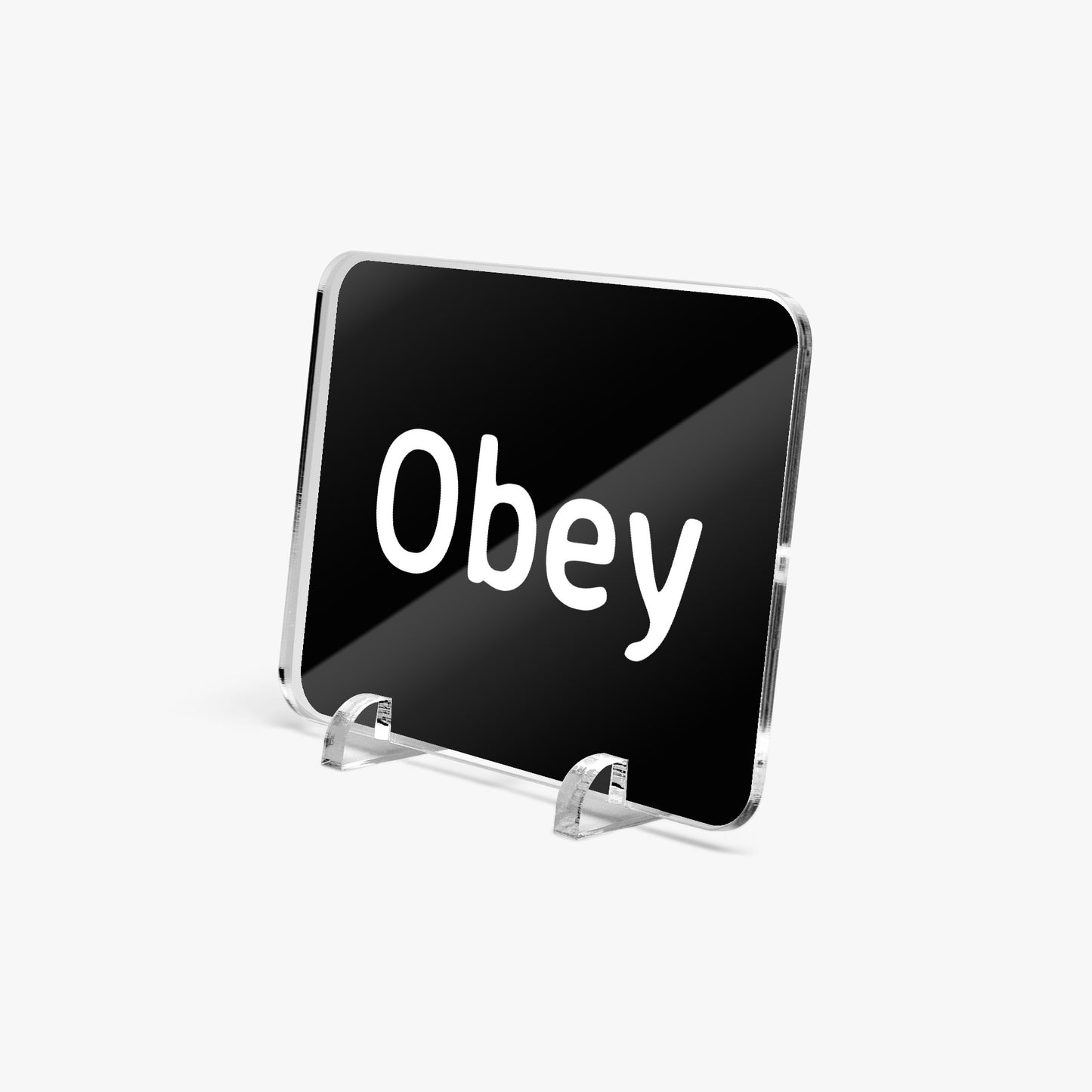 Acrylic Plaque with Stand - "Obey" - Premium Acrylic Plaque from Concordia Style Boutique - Just $12.75! Shop now at Concordia Style Boutique
