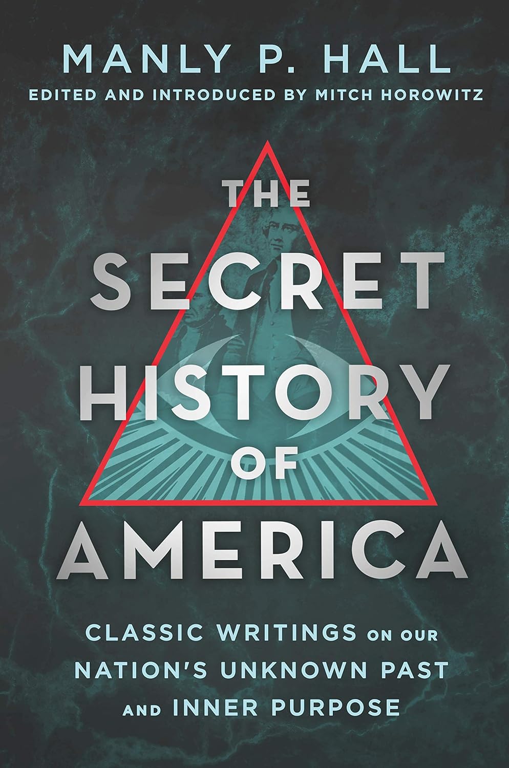 The Secret History of America: Classic Writings on Our Nation's Unknown Past and Inner Purpose - Concordia Style Boutique