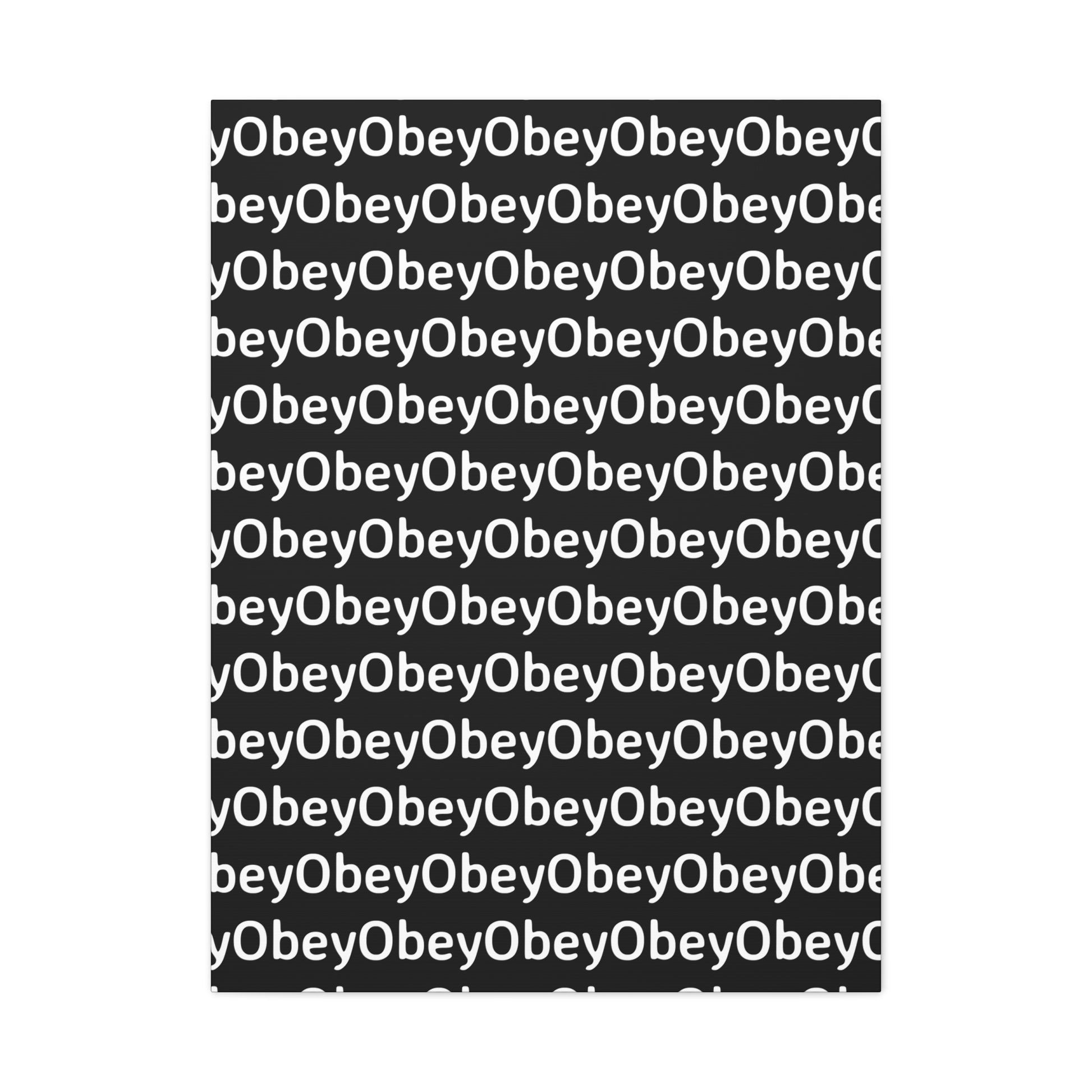 "Obey" - Classic Canvas - Premium Artwork from Concordia Style Boutique - Just $23.12! Shop now at Concordia Style Boutique