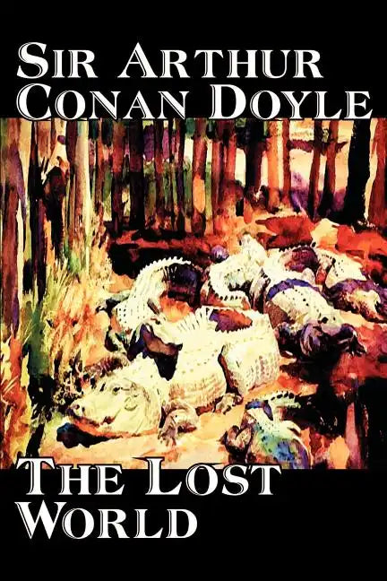 The Lost World by Arthur Conan Doyle, Science Fiction, Classics, Adventure - Paperback - Concordia Style Boutique