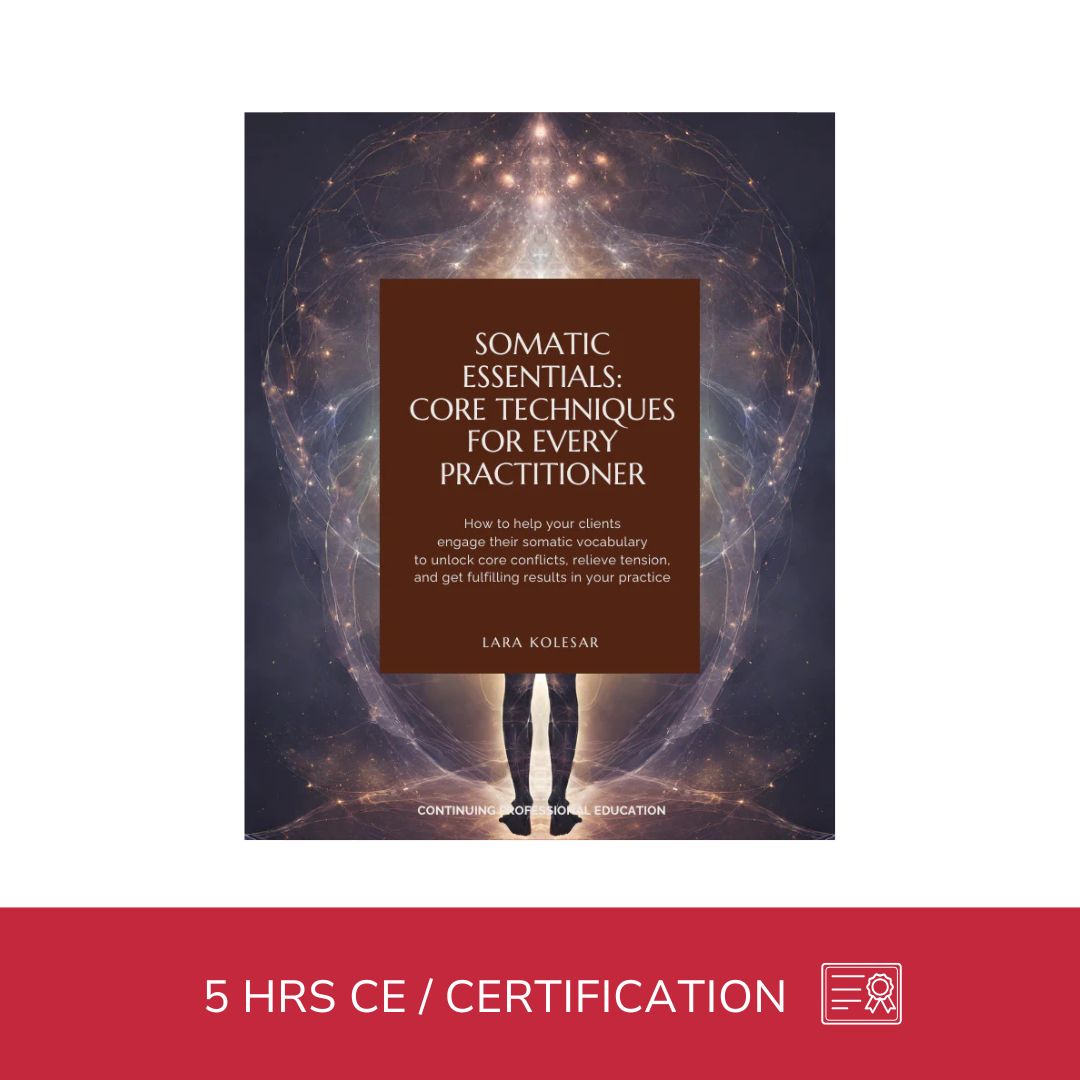 Somatic Essentials: Core Techniques for Every Practitioner (5 hrs) - Concordia Style Boutique