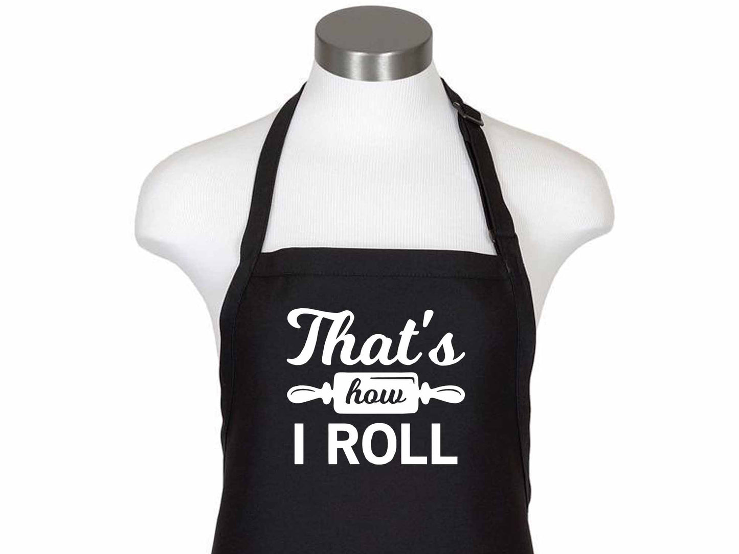 That's How I Roll Apron