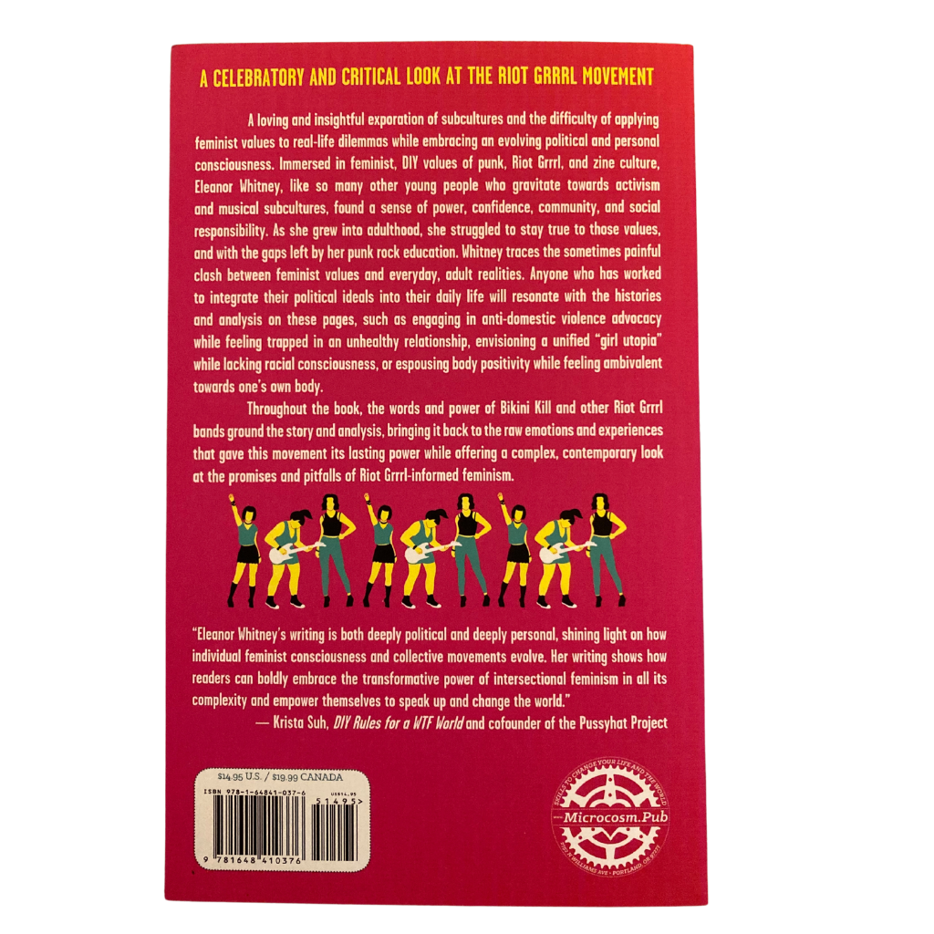Riot Woman Using Feminist Values to Destroy the Patriarchy: A Personal and Political History of the Riot Grrrl Era - Concordia Style Boutique