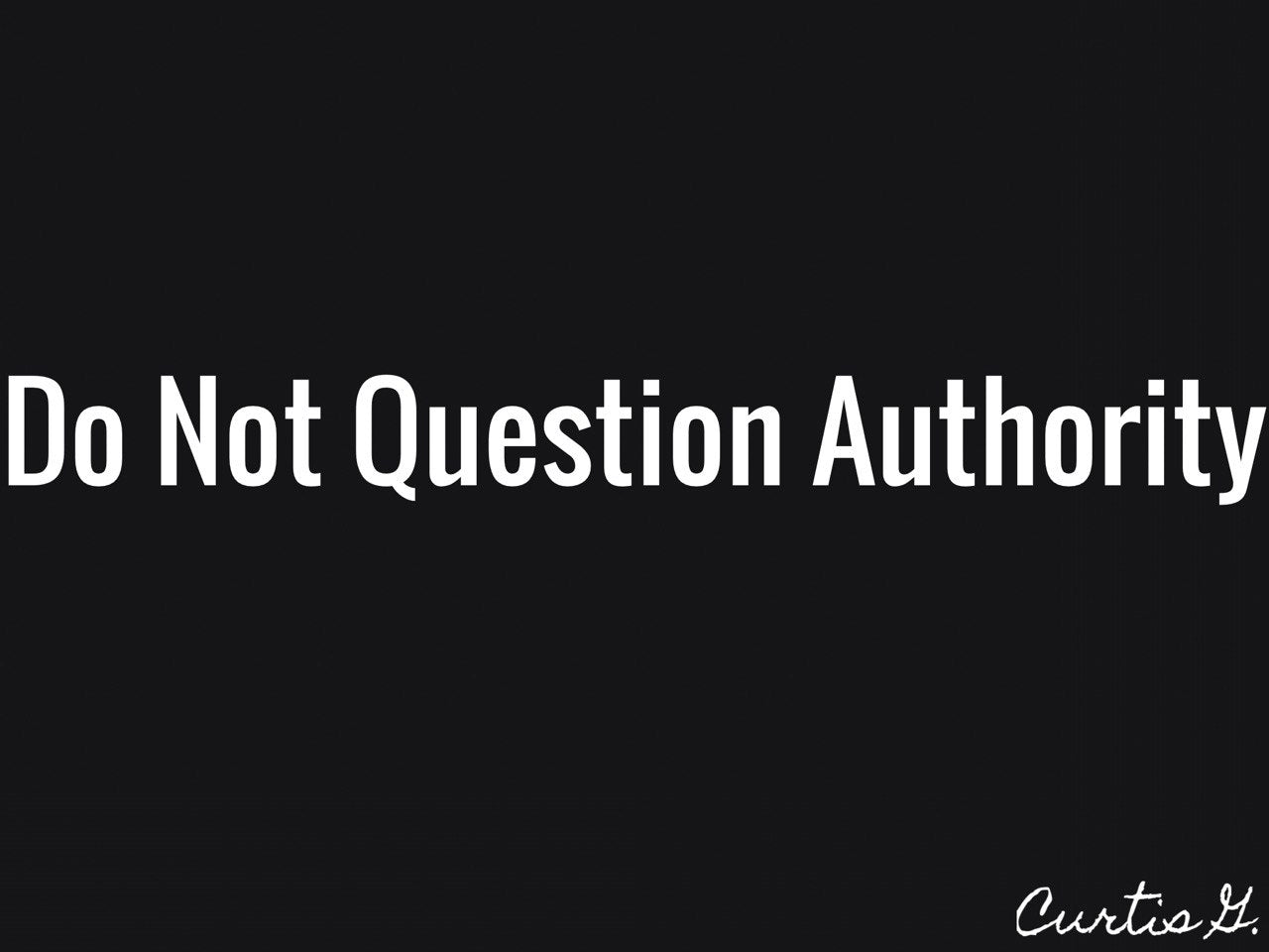 Do Not Question Authority - NFT - Concordia Style Boutique