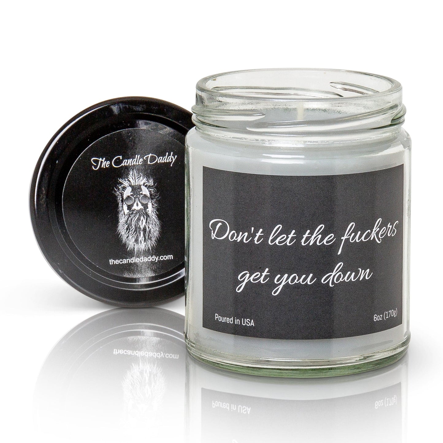 Don't Let the Fuckers Get You Down - 6 Ounce Jar Candle -Cinnamon Bun Scent