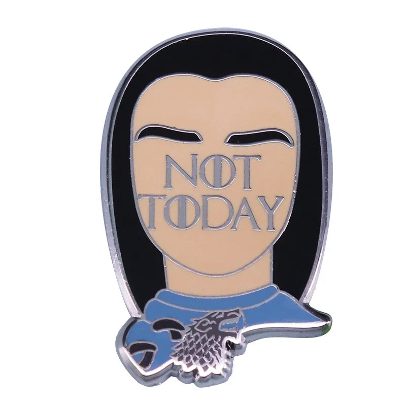 Arya Stark 'Not Today' Meme Pin Brooch