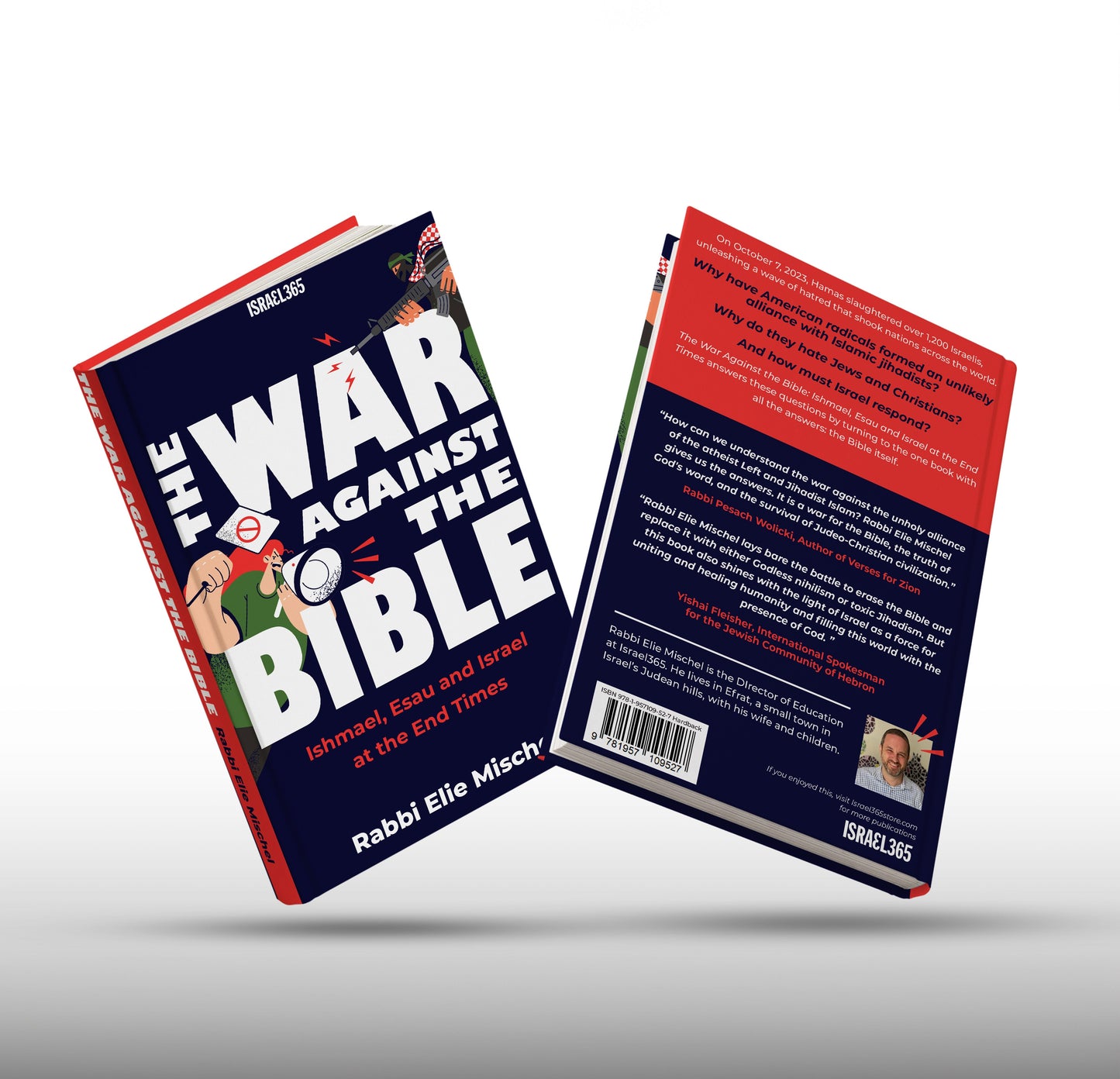 The War Against the Bible: Ishmael, Esau and Israel at the End Times