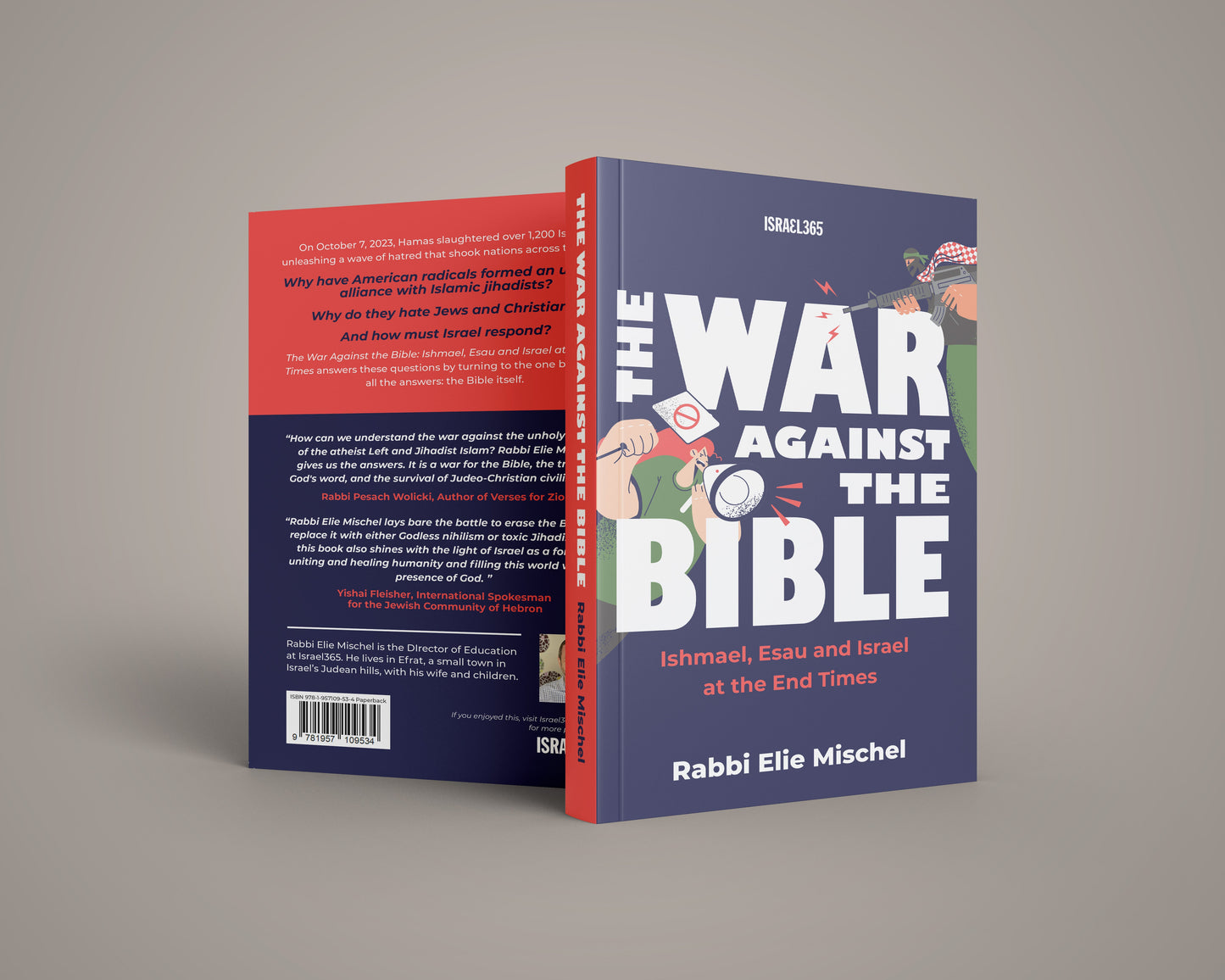 The War Against the Bible: Ishmael, Esau and Israel at the End Times
