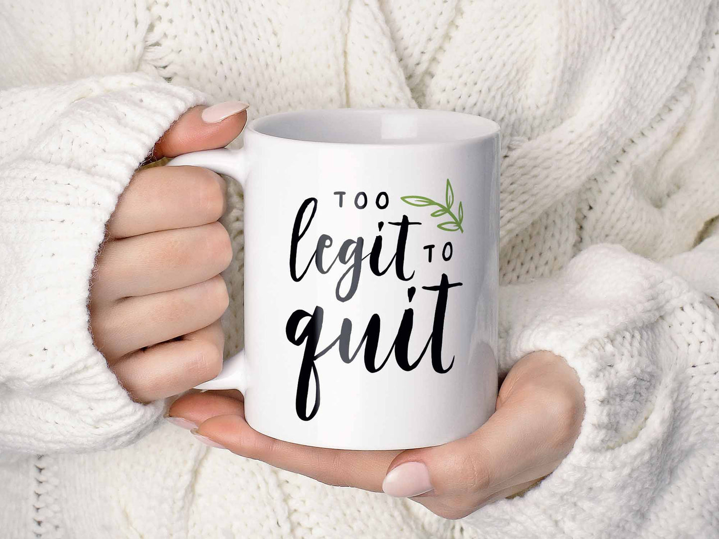 Too Legit to Quit Coffee Mug