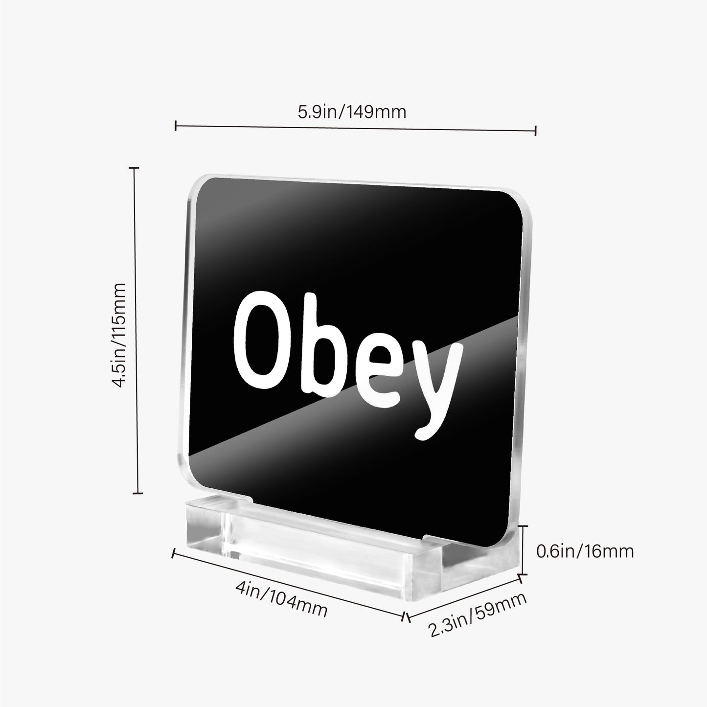 Acrylic Plaque with Stand - "Obey" - Premium Acrylic Plaque from Concordia Style Boutique - Just $12.75! Shop now at Concordia Style Boutique