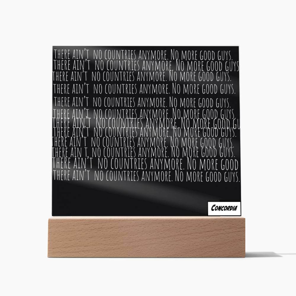 No more Countries - Square Acrylic Plaque with LED Wooden Base - Concordia Style Boutique