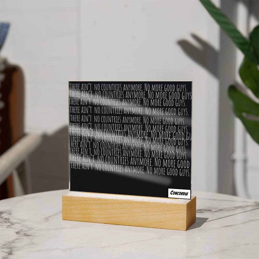 No more Countries - Square Acrylic Plaque with LED Wooden Base - Concordia Style Boutique