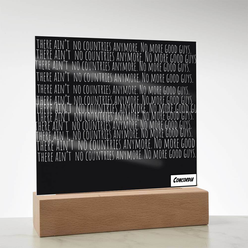 No more Countries - Square Acrylic Plaque with LED Wooden Base - Concordia Style Boutique