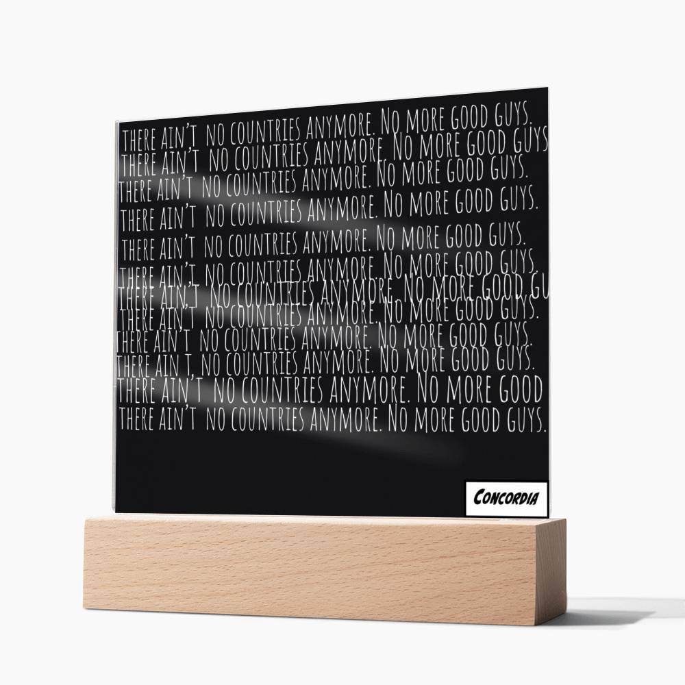 No more Countries - Square Acrylic Plaque with LED Wooden Base - Concordia Style Boutique