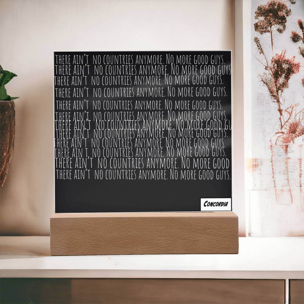 No more Countries - Square Acrylic Plaque with LED Wooden Base - Concordia Style Boutique