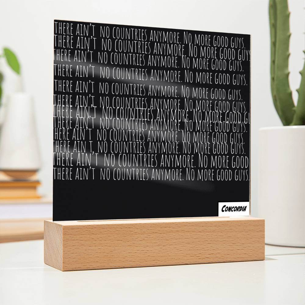 No more Countries - Square Acrylic Plaque with LED Wooden Base - Concordia Style Boutique