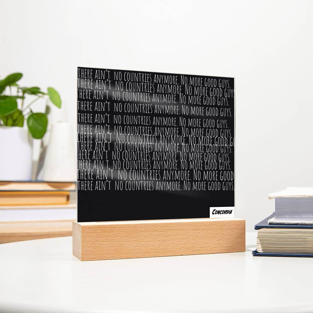 No more Countries - Square Acrylic Plaque with LED Wooden Base - Concordia Style Boutique