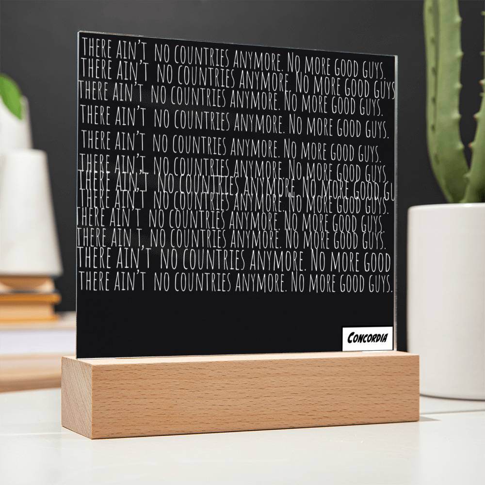 No more Countries - Square Acrylic Plaque with LED Wooden Base - Concordia Style Boutique