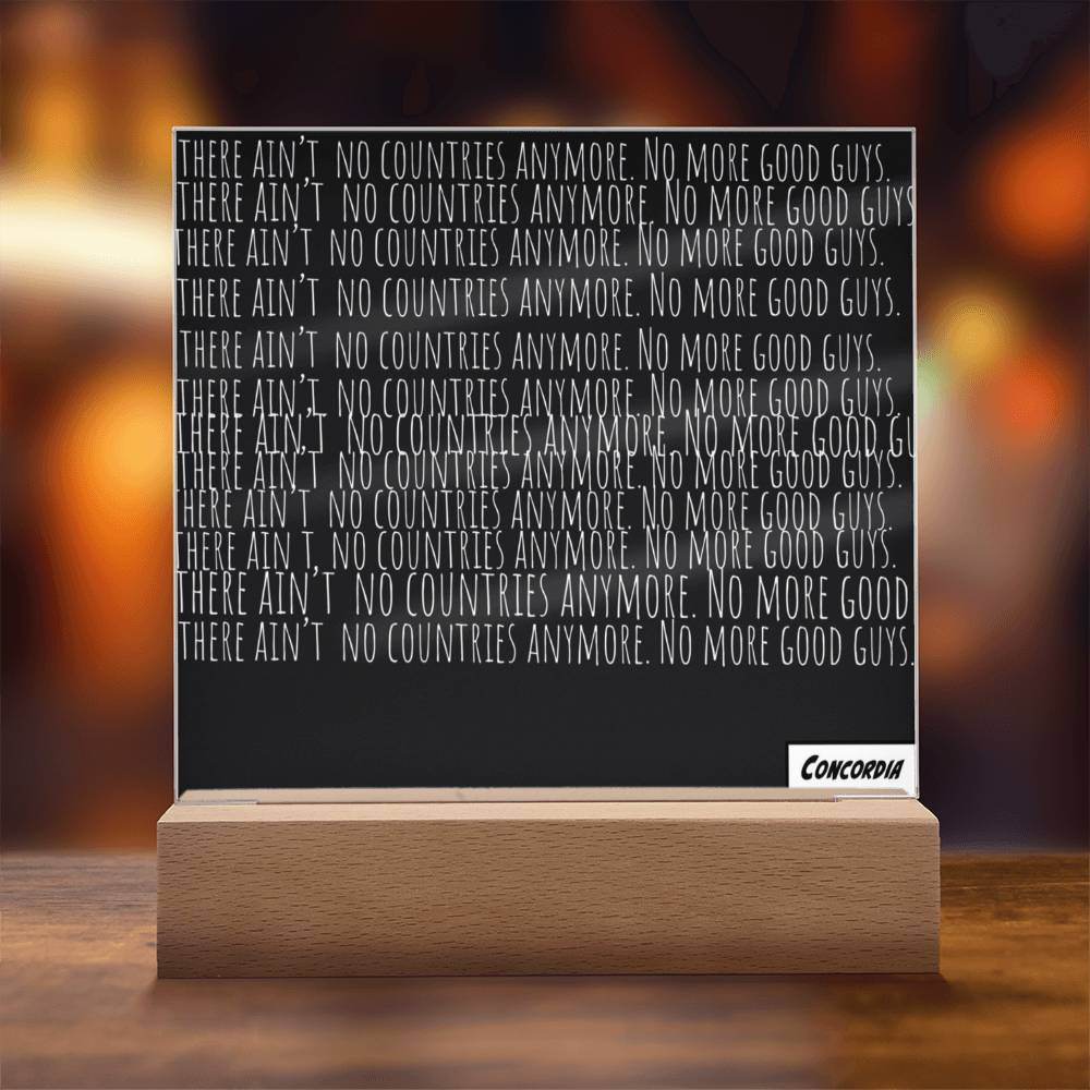 No more Countries - Square Acrylic Plaque with LED Wooden Base - Concordia Style Boutique