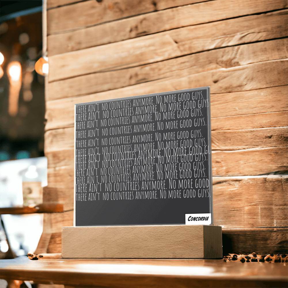 No more Countries - Square Acrylic Plaque with LED Wooden Base - Concordia Style Boutique