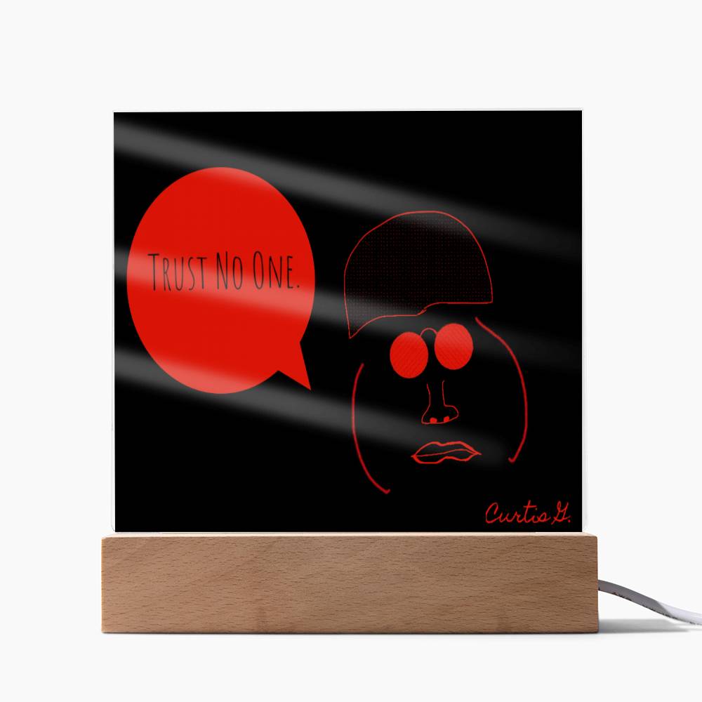 Trust No One - Square Acrylic Plaque with LED Wooden Base - Premium Plaque from ShineOn Fulfillment - Just $39.95! Shop now at Concordia Style Boutique