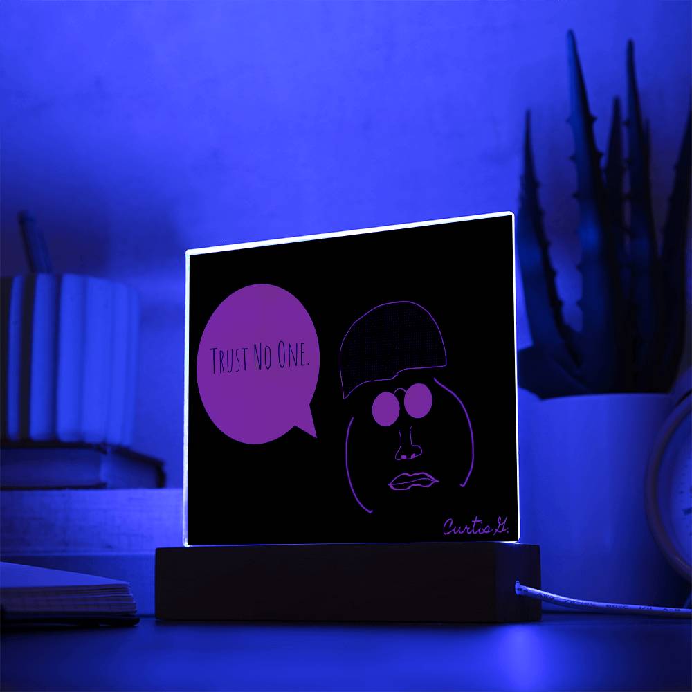 Trust No One - Square Acrylic Plaque with LED Wooden Base - Premium Plaque from ShineOn Fulfillment - Just $39.95! Shop now at Concordia Style Boutique