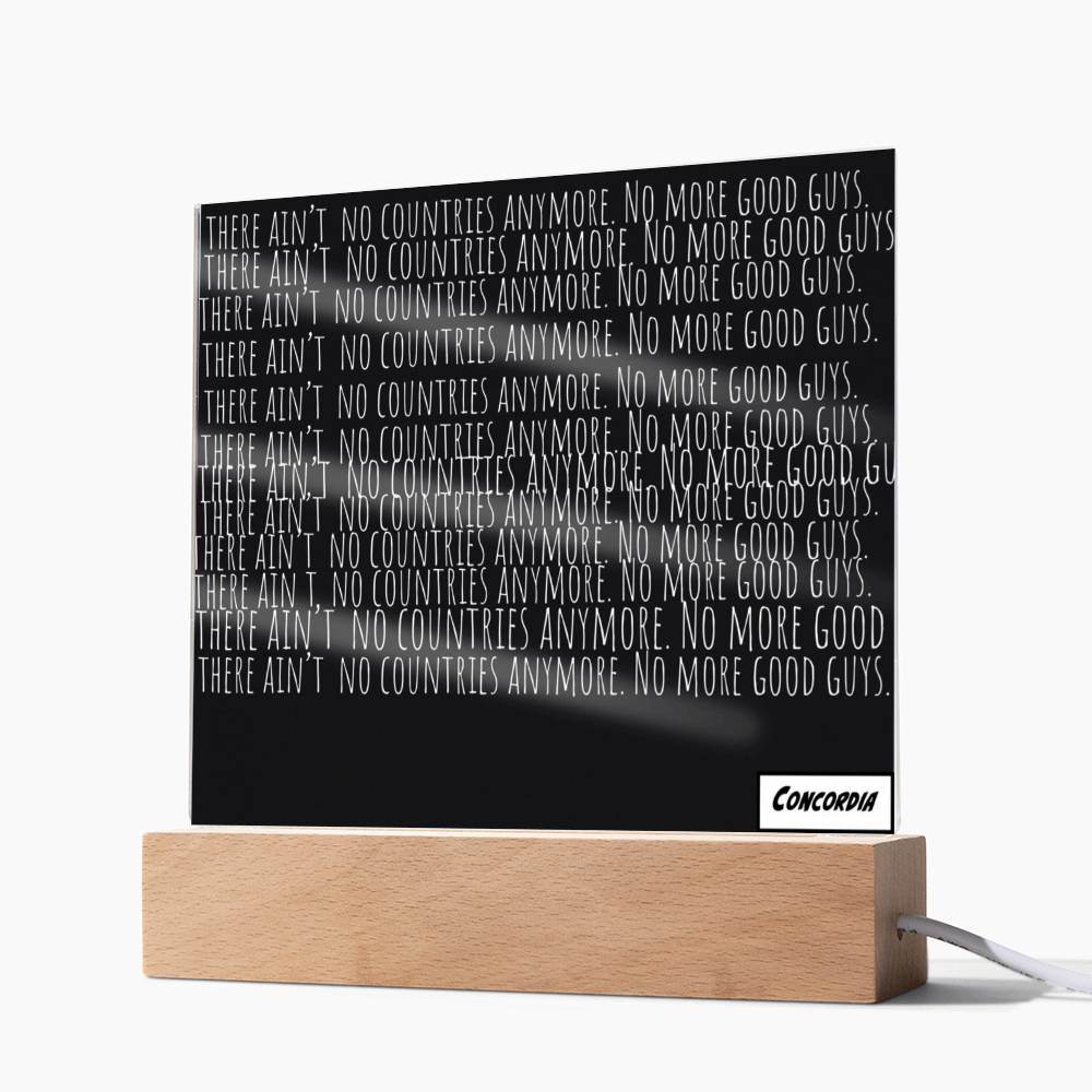 No more Countries - Square Acrylic Plaque with LED Wooden Base - Concordia Style Boutique