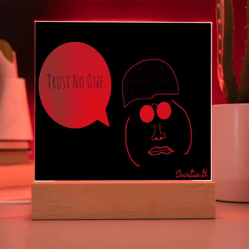 Trust No One - Square Acrylic Plaque with LED Wooden Base - Premium Plaque from ShineOn Fulfillment - Just $39.95! Shop now at Concordia Style Boutique
