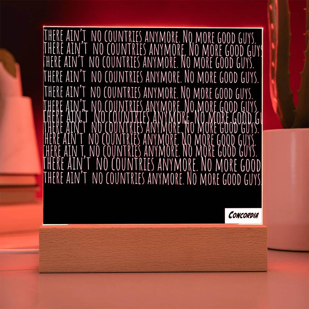 No more Countries - Square Acrylic Plaque with LED Wooden Base - Concordia Style Boutique