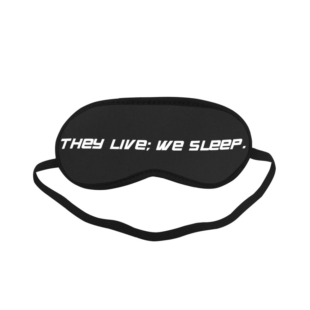 They Live Sleeping Mask - Premium Sleeping Mask from Concordia Style Boutique - Just $21.78! Shop now at Concordia Style Boutique