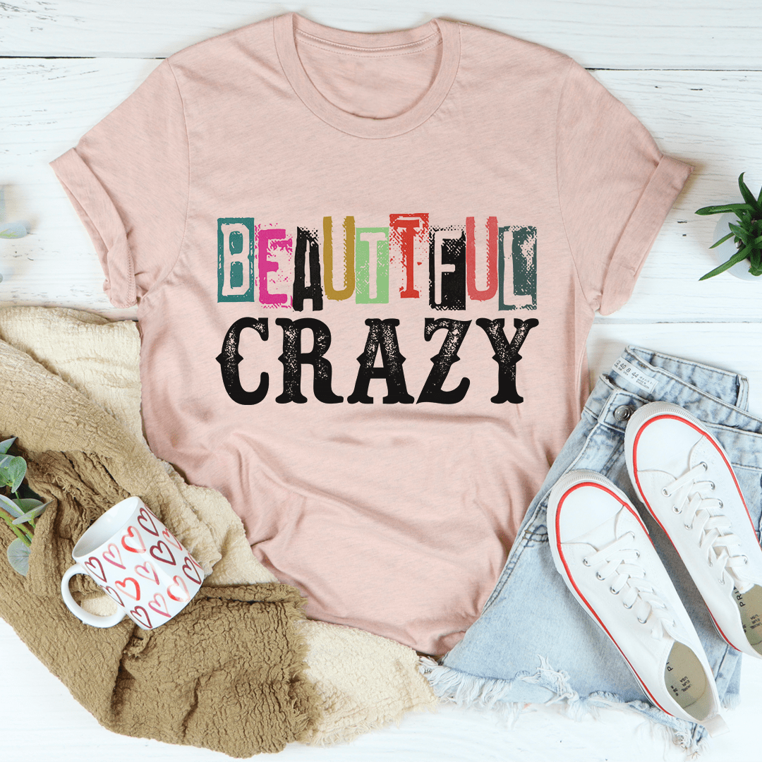 Beautiful Crazy Tee - Concordia Style Boutique