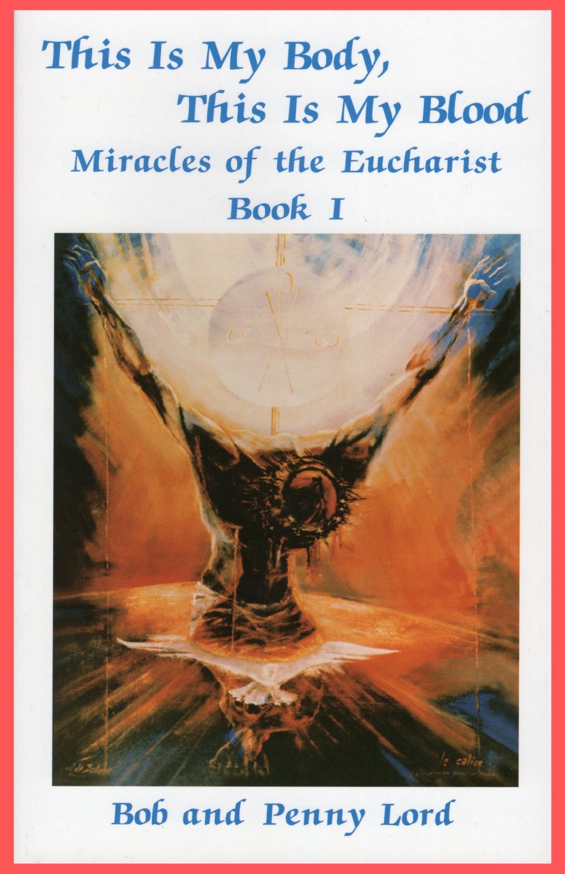 Miracles of the Eucharist Book1