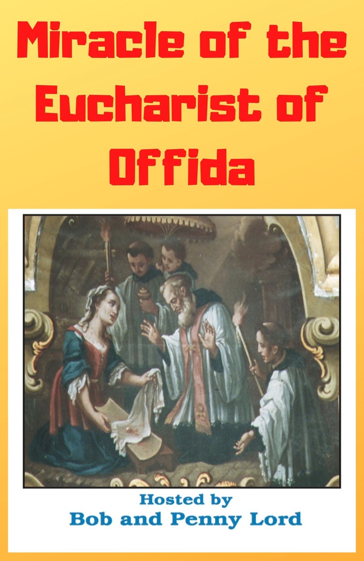Miracles of the Eucharist Best Seller Books I and II and DVD Free Shipping